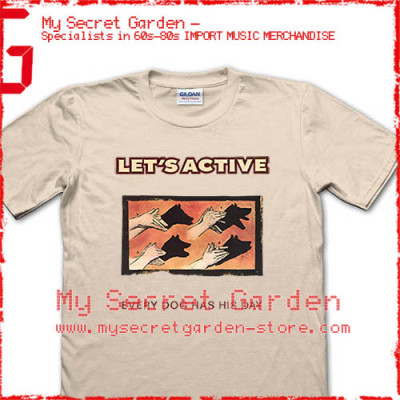 Let's Active - Every Dog Has His Day T Shirt 